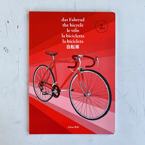 Adam Bell
Das Fahrrad: Illustriertes Wörterbuch bei Fahrradbuch.de